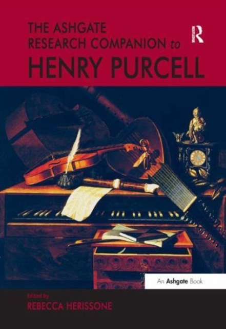 The Ashgate Research Companion to Henry Purcell, Paperback / softback Book