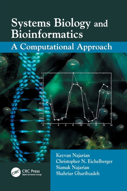 Systems Biology and Bioinformatics : A Computational Approach, Paperback / softback Book