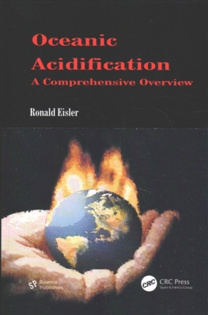 Oceanic Acidification : A Comprehensive Overview, Paperback / softback Book