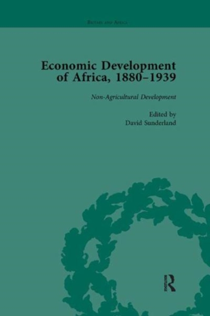 Economic Development of Africa, 1880-1939 vol 4, Paperback / softback Book