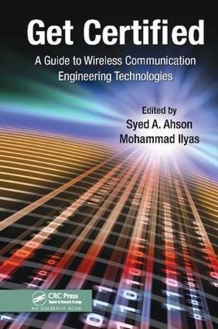 Get Certified : A Guide to Wireless Communication Engineering Technologies, Paperback / softback Book