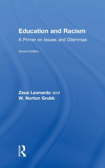 Education and Racism : A Primer on Issues and Dilemmas, Hardback Book