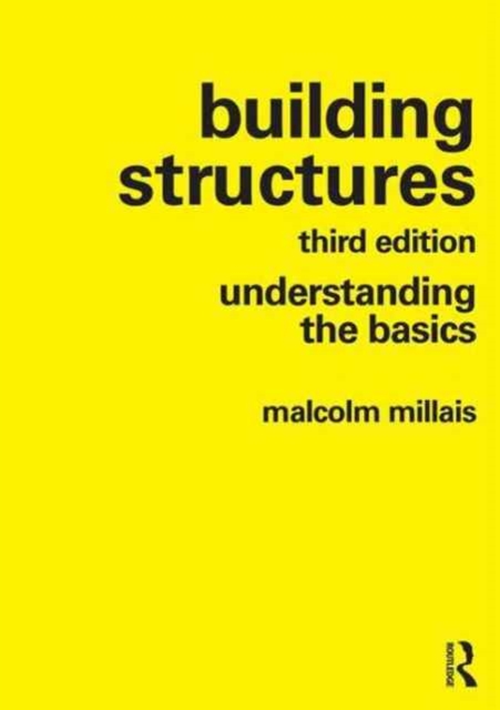 Building Structures : understanding the basics, Paperback / softback Book
