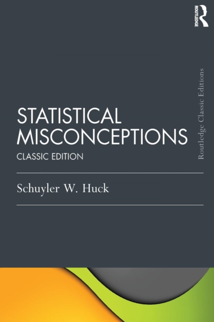 Statistical Misconceptions : Classic Edition, Paperback / softback Book