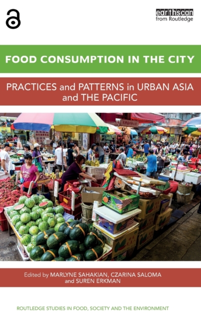 Food Consumption in the City : Practices and patterns in urban Asia and the Pacific, Hardback Book