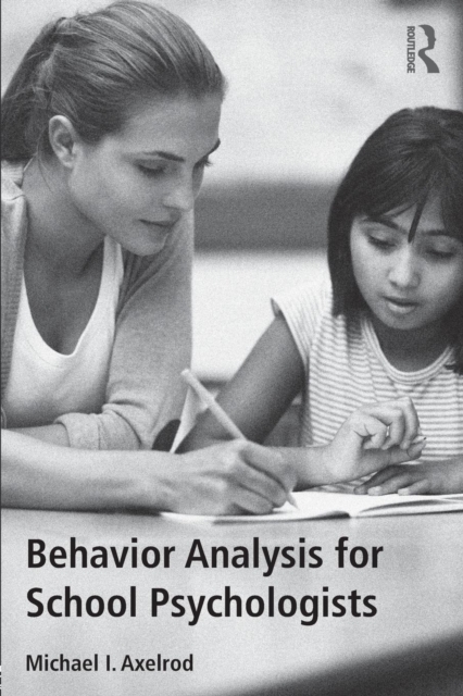 Behavior Analysis for School Psychologists, Paperback / softback Book