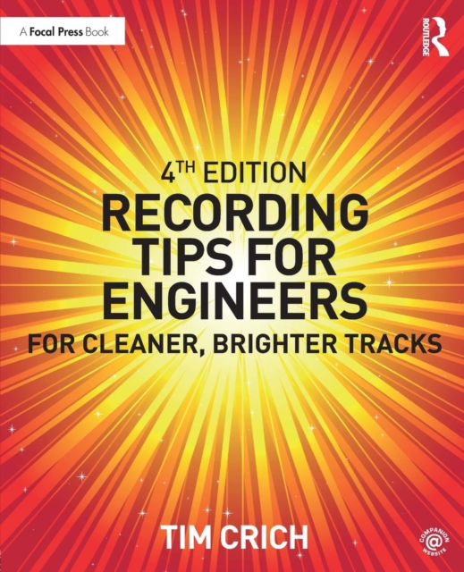 Recording Tips for Engineers : For Cleaner, Brighter Tracks, Paperback / softback Book
