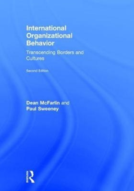 International Organizational Behavior : Transcending Borders and Cultures, Hardback Book
