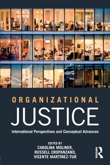 Organizational Justice : International perspectives and conceptual advances, Paperback / softback Book
