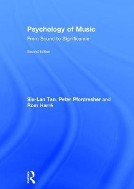 Psychology of Music : From Sound to Significance, Hardback Book
