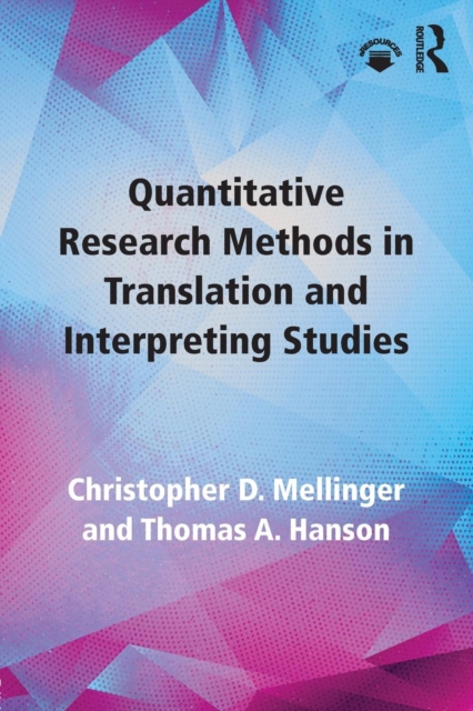 Quantitative Research Methods in Translation and Interpreting Studies, Paperback / softback Book