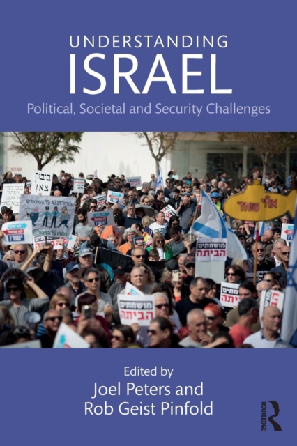 Understanding Israel : Political, Societal and Security Challenges, Paperback / softback Book