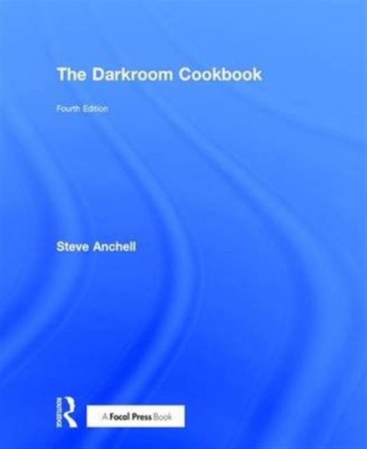 The Darkroom Cookbook, Hardback Book
