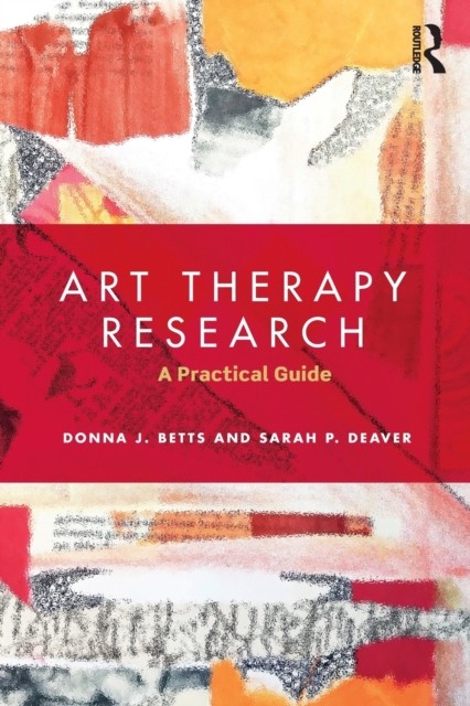 Art Therapy Research : A Practical Guide, Paperback / softback Book