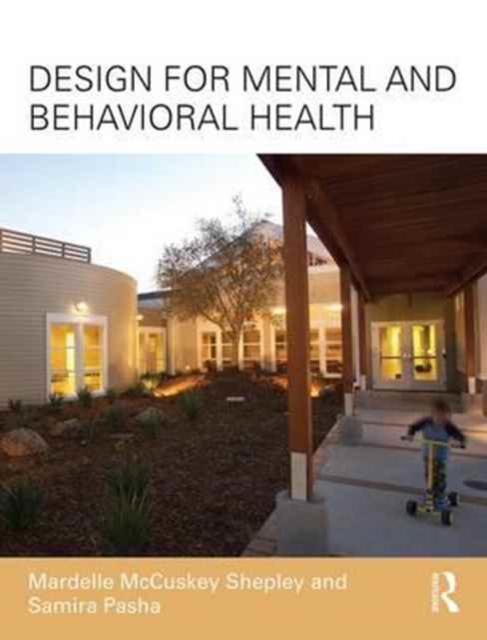 Design for Mental and Behavioral Health, Paperback / softback Book