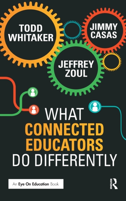 What Connected Educators Do Differently, Hardback Book