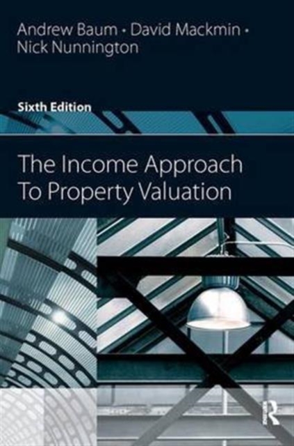 The Income Approach to Property Valuation, Hardback Book