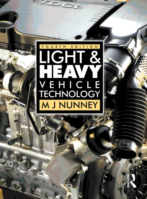 Light and Heavy Vehicle Technology, Hardback Book