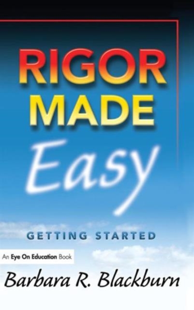 Rigor Made Easy : Getting Started, Hardback Book