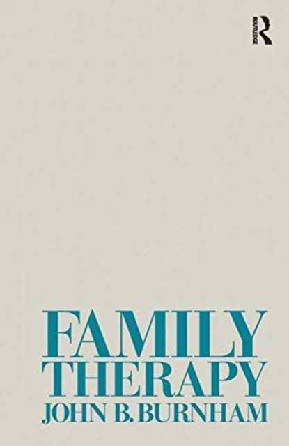 Family Therapy : First Steps Towards a Systemic Approach, Hardback Book