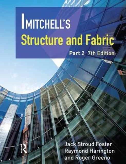 Mitchell's Structure & Fabric Part 2, Hardback Book