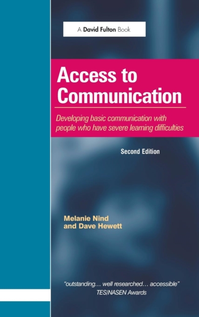 Access to Communication : Developing the Basics of Communication with People with Severe Learning Difficulties Through Intensive Interaction, Hardback Book