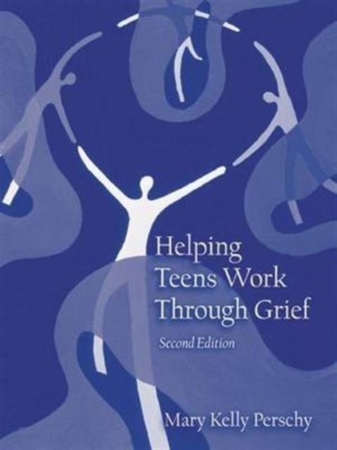 Helping Teens Work Through Grief, Hardback Book