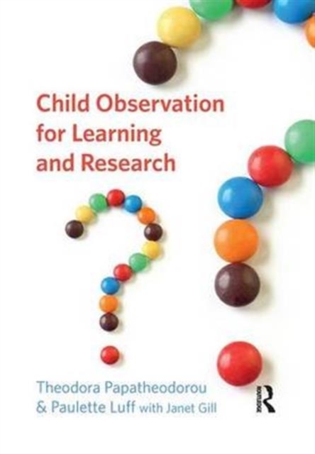 Child Observation for Learning and Research, Hardback Book