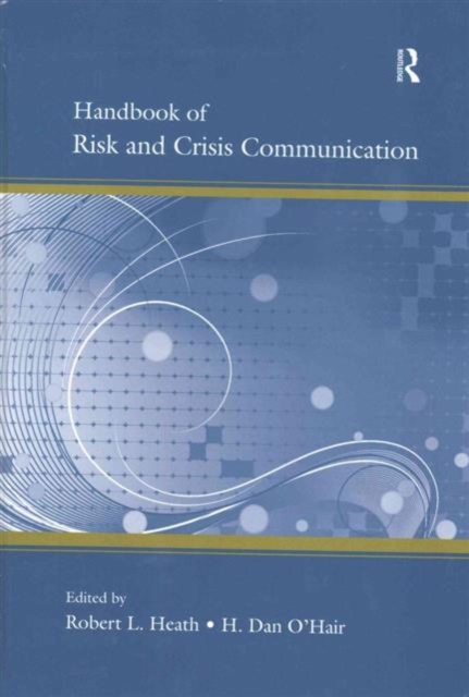 Handbook of Risk and Crisis Communication, Hardback Book