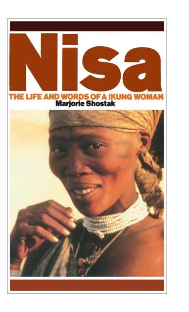 Nisa : The Life and Words of a !Kung Woman, Hardback Book