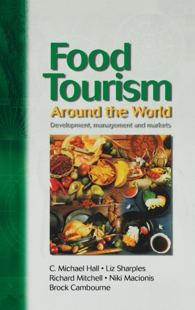 Food Tourism Around The World, Hardback Book