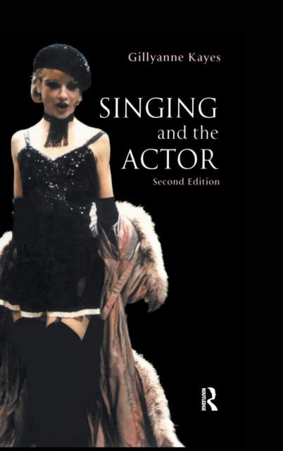 Singing and the Actor, Hardback Book