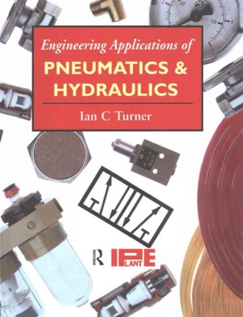 Engineering Applications of Pneumatics and Hydraulics, Hardback Book