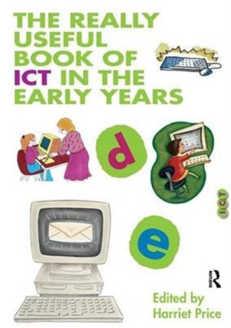 The Really Useful Book of ICT in the Early Years, Hardback Book