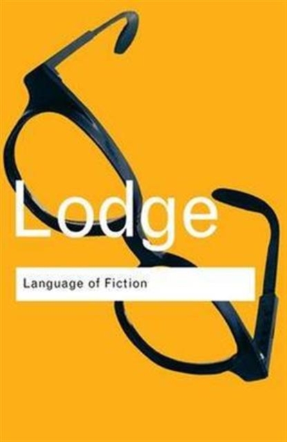 The Language of Fiction : Essays in Criticism and Verbal Analysis of the English Novel, Hardback Book