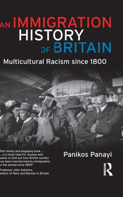 An Immigration History of Britain : Multicultural Racism since 1800, Hardback Book