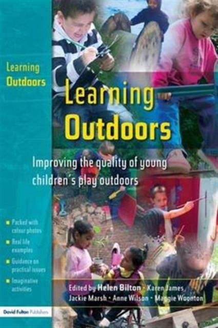 Learning Outdoors : Improving the Quality of Young Children's Play Outdoors, Hardback Book