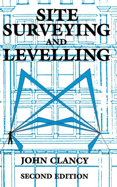 Site Surveying and Levelling, Hardback Book