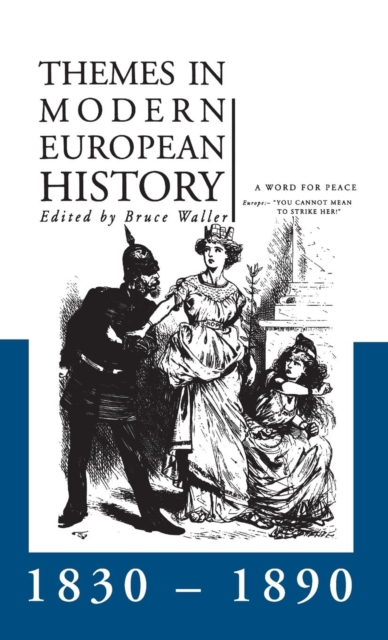 Themes in Modern European History 1830-1890, Hardback Book