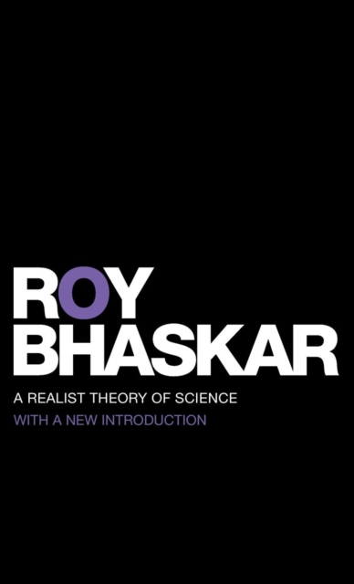 A Realist Theory of Science, Hardback Book