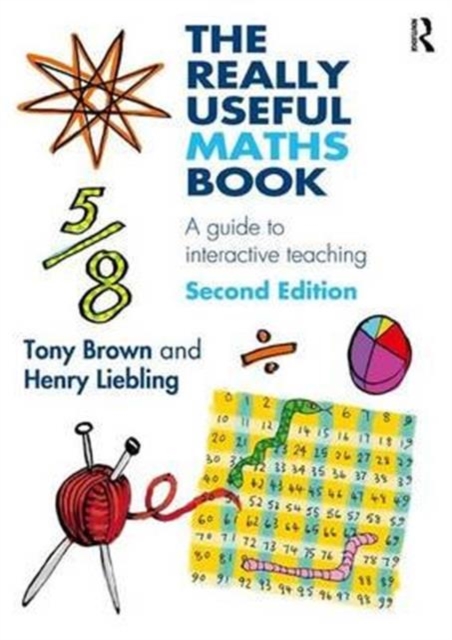 The Really Useful Maths Book : A guide to interactive teaching, Hardback Book