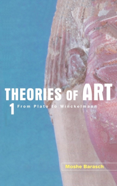 Theories of Art : 1. From Plato to Winckelmann, Hardback Book