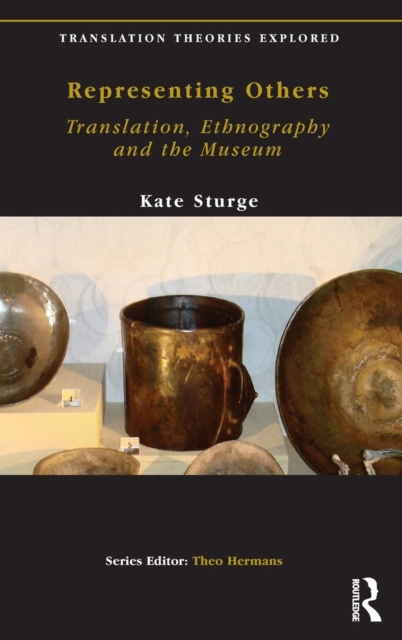 Representing Others : Translation, Ethnography and Museum, Hardback Book