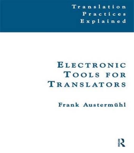 Electronic Tools for Translators, Hardback Book