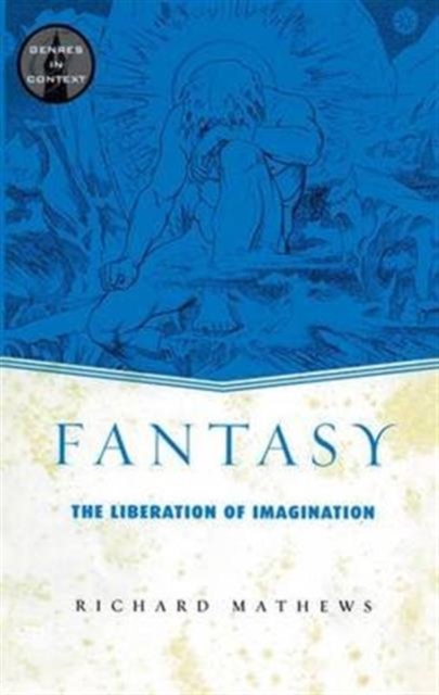 Fantasy : The Liberation of Imagination, Hardback Book