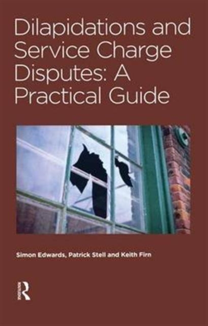 Dilapidations and Service Charge Disputes, Hardback Book