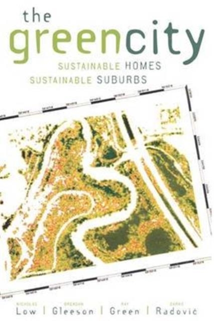 The Green City : Sustainable Homes, Sustainable Suburbs, Hardback Book