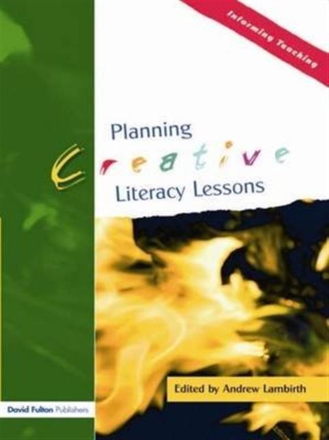 Planning Creative Literacy Lessons, Hardback Book