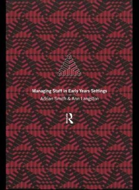 Managing Staff in Early Years Settings, Hardback Book