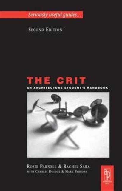 The Crit: An Architecture Student's Handbook, Hardback Book
